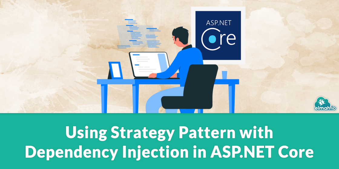 Using Strategy Pattern with Dependency Injection in ASP.NET Core
