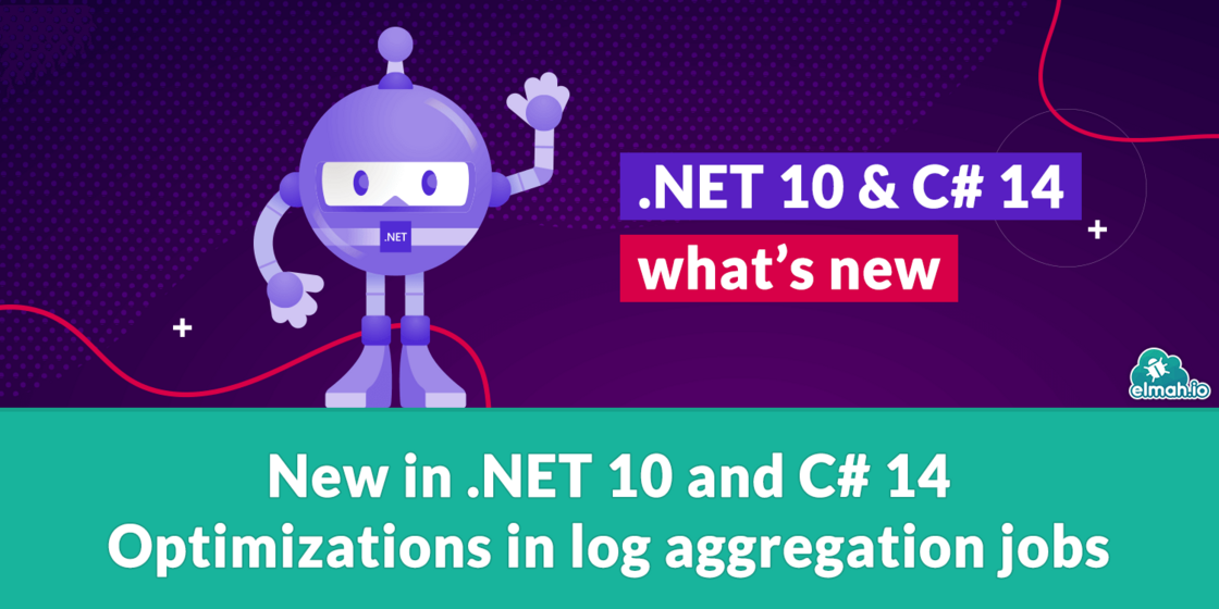 New in .NET 10 and C# 14: Optimizations in log aggregation jobs