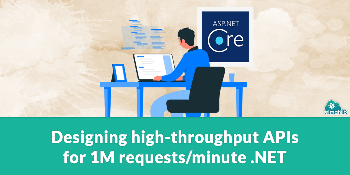 Designing high-throughput APIs for 1M requests/minute .NET
